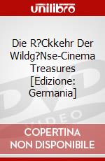 Die R?Ckkehr Der Wildg?Nse-Cinema Treasures [Edizione: Germania] dvd