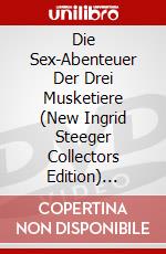 Die Sex-Abenteuer Der Drei Musketiere (New Ingrid Steeger Collectors Edition) [Edizione: Germania] dvd