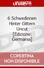 6 Schwedinnen Hinter Gittern Uncut [Edizione: Germania] dvd