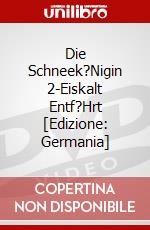 Die Schneek?Nigin 2-Eiskalt Entf?Hrt [Edizione: Germania] dvd