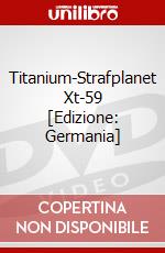 Titanium-Strafplanet Xt-59 [Edizione: Germania] dvd