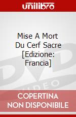 Mise A Mort Du Cerf Sacre [Edizione: Francia] dvd