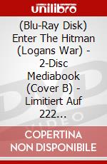(Blu-Ray Disk) Enter The Hitman (Logans War) - 2-Disc Mediabook (Cover B) - Limitiert Auf 222 Stk.[Edizione: Germania] brd