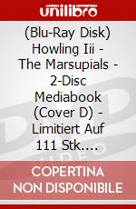 (Blu-Ray Disk) Howling Iii - The Marsupials - 2-Disc Mediabook (Cover D) - Limitiert Auf 111 Stk. (Blu-Ray+Dvd) [Edizione: Germania] brd