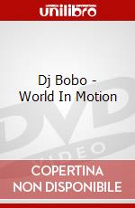 Dj Bobo - World In Motion dvd
