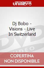 Dj Bobo - Visions - Live In Switzerland dvd