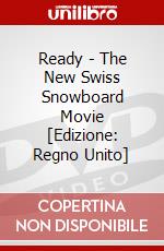 Ready - The New Swiss Snowboard Movie [Edizione: Regno Unito] dvd