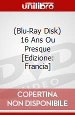 (Blu-Ray Disk) 16 Ans Ou Presque [Edizione: Francia] brd
