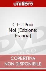 C Est Pour Moi [Edizione: Francia] dvd