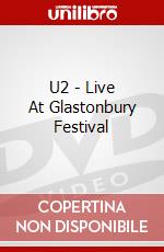 U2 - Live At Glastonbury Festival dvd