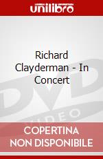 Richard Clayderman - In Concert dvd