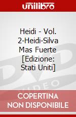 Heidi - Vol. 2-Heidi-Silva Mas Fuerte [Edizione: Stati Uniti] dvd