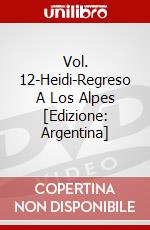 Vol. 12-Heidi-Regreso A Los Alpes [Edizione: Argentina] dvd