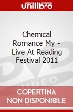 Chemical Romance My - Live At Reading Festival 2011 dvd