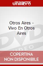 Otros Aires - Vivo En Otros Aires dvd