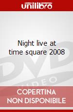 Night live at time square 2008 dvd