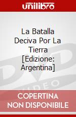 La Batalla Deciva Por La Tierra [Edizione: Argentina] dvd