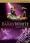 Barry White - Larger Than Life - The Best Of dvd