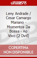 Leny Andrade / Cesar Camargo Mariano - Momentos Da Bossa - Ao Vivo (2 Dvd) dvd