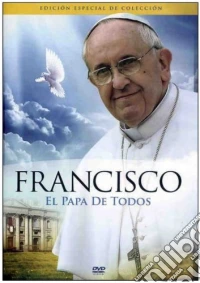 Francisco: El Papa de Todos [Edizione: Regno Unito) dvd