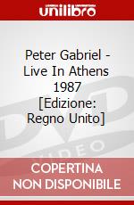 Peter Gabriel - Live In Athens 1987 [Edizione: Regno Unito] dvd