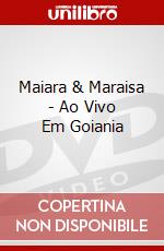 Maiara & Maraisa - Ao Vivo Em Goiania dvd