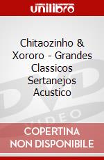 Chitaozinho & Xororo - Grandes Classicos Sertanejos Acustico dvd