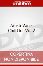 Artisti Vari - Chill Out Vol.2 dvd