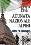 84 Adunata Nazionale Alpini Torino 2011 dvd