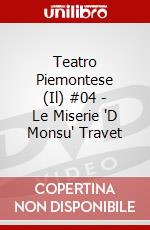 Teatro Piemontese (Il) #04 - Le Miserie 'D Monsu' Travet dvd