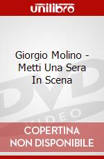 Giorgio Molino - Metti Una Sera In Scena dvd