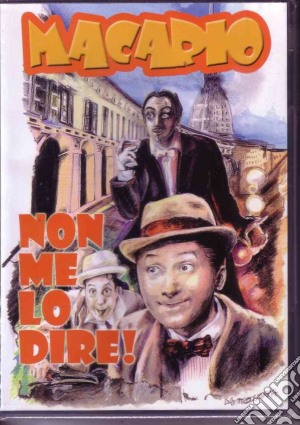 Non Me Lo Dire! film in dvd di Mario Mattoli