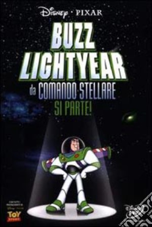 Buzz Lightyear da comando stellare, si parte! film in dvd