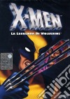 X-Men - La Leggenda Di Wolverine dvd