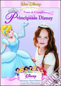 Festa Di Compleanno Con Le Principesse Disney dvd