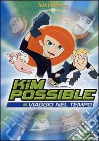 Kim Possible - Viaggio Nel Tempo dvd