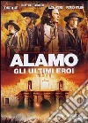 Alamo - Gli Ultimi Eroi film in dvd di John Lee Hancock