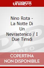 Nino Rota - La Notte Di Un Nevrastenico / I Due Timidi dvd
