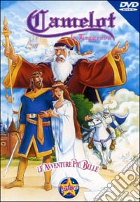 Le avventure più belle. Camelot la leggenda. dvd