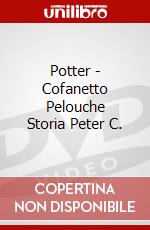 Potter - Cofanetto Pelouche Storia Peter C. film in dvd di Cinehollywood