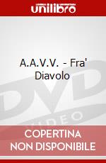 A.A.V.V. - Fra' Diavolo film in dvd di Cinehollywood