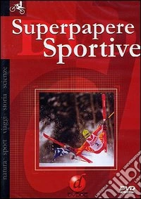 Superpapere Sportive dvd