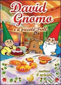 David Gnomo. Vol. 1. Il piccolo Troll dvd