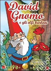 David Gnomo. Vol. 3. Elfi burloni dvd