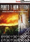 Punto Di Non Ritorno - Sfida Estrema Alla Montagna (2 Dvd) dvd