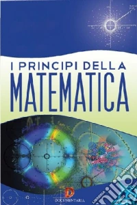 Principi Della Matematica (I) (2 Dvd) dvd