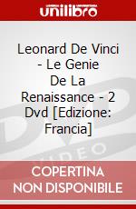 Leonard De Vinci - Le Genie De La Renaissance - 2 Dvd [Edizione: Francia] dvd