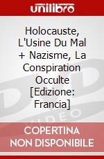 Holocauste, L'Usine Du Mal + Nazisme, La Conspiration Occulte [Edizione: Francia] dvd