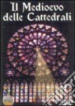 Medioevo Delle Cattedrali (Il) dvd