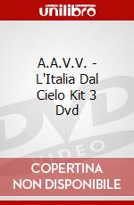 A.A.V.V. - L'Italia Dal Cielo Kit 3 Dvd film in dvd di Cinehollywood